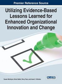 Produktbild: Utilizing Evidence-Based Lessons Learned for Enhanced Organizational Innovation and Change