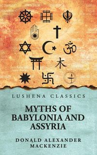 Produktbild: Myths of Babylonia and Assyria