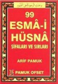 Produktbild: 99 Esma-i H&uuml;sna Sifalari ve Sirlari