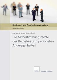 Produktbild: Die Mitbestimmungsrechte des Betriebsrats in personellen Angelegenheiten