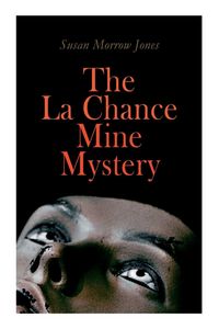 Produktbild: The La Chance Mine Mystery