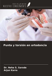 Produktbild: Punta y torsi&oacute;n en ortodoncia