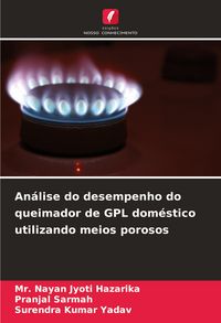 Produktbild: An&aacute;lise do desempenho do queimador de GPL dom&eacute;stico utilizando meios porosos