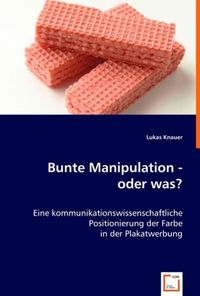 Produktbild: Knauer, L: Bunte Manipulation - oder was?