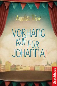 Produktbild: Vorhang auf f&uuml;r Johanna!