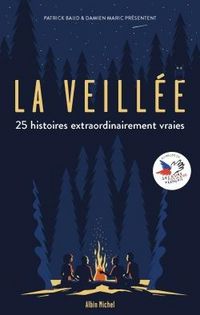 Produktbild: La veill&eacute;e : 25 histoires extraordinairement vraies