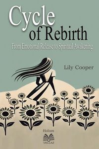 Produktbild: Cycle of Rebirth - From Emotional Release to Spiritual Awakening