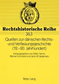 Produktbild: Quellen zur d&auml;nischen Rechts- und Verfassungsgeschichte (12.-20. Jahrhundert)