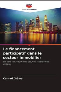Produktbild: Le financement participatif dans le secteur immobilier