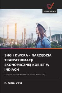 Produktbild: Shg I Dwcra - Narz&iquest;dzia Transformacji Ekonomicznej Kobiet W Indiach