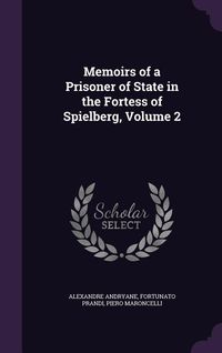 Produktbild: Memoirs of a Prisoner of State in the Fortess of Spielberg, Volume 2