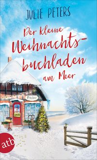 Bild vom Artikel Der kleine Weihnachtsbuchladen am Meer vom Autor Julie Peters