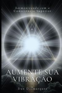 Produktbild: Raise Your Frequency / Aumente Sua Vibra&ccedil;&atilde;o