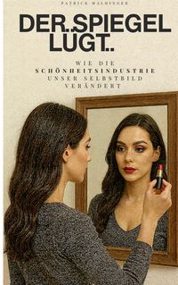 Produktbild: Der Spiegel l&uuml;gt