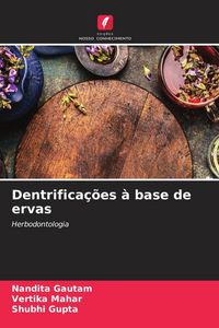 Produktbild: Dentrifica&ccedil;&otilde;es &agrave; base de ervas