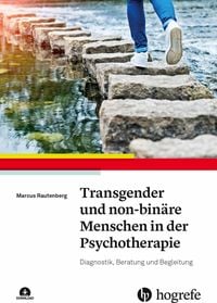 Bild vom Artikel Transgender und non-binäre Menschen in der Psychotherapie vom Autor Marcus Rautenberg