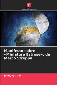 Produktbild: Manifesto sobre 'Miniature Estrose', de Marco Stroppa