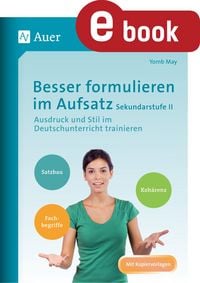 Produktbild: Besser formulieren im Aufsatz Sekundarstufe II