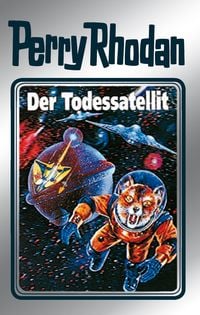 Produktbild: Perry Rhodan 46: Der Todessatellit (Silberband)