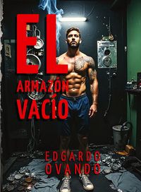 Produktbild: El Armaz&oacute;n Vac&iacute;o