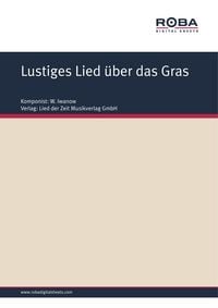 Produktbild: Lustiges Lied &uuml;ber das Gras