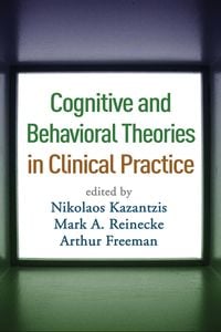 Produktbild: Cognitive and Behavioral Theories in Clinical Practice