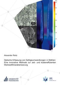 Produktbild: Optische Erfassung von Gef&uuml;geumwandlungen in St&auml;hlen: Eine innovative Methode zur zeit- und kosteneffizienten Werkstoffcharakterisierung