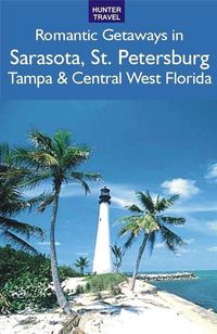 Produktbild: Romantic Getaways: Sarasota, St. Petersburg, Tampa & Central West Florida