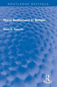 Produktbild: Roberts, B: Rural Settlement in Britain