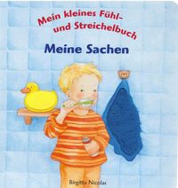Produktbild: Mein kleines F&uuml;hl - und Streichelbuch - Meine Sachen