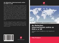 Produktbild: As Rela&ccedil;&otilde;es Internacionais entre os EUA e a UE