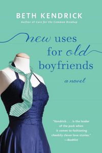 Produktbild: New Uses for Old Boyfriends