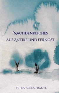 Produktbild: Nachdenkliches aus Antike und Fernost