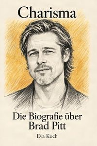 Produktbild: Die Biografie &uuml;ber Brad Pitt