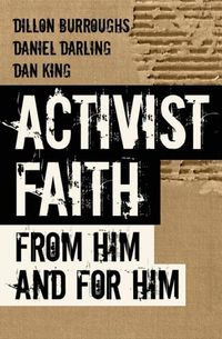 Produktbild: Activist Faith: From Him and For Him