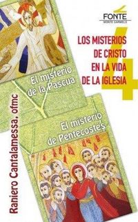 Produktbild: Los misterios de Cristo en la vida de la Iglesia : el misterio de Pascua, el misterio de Pentecost&eacute;s