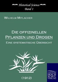 Produktbild: Die offizinellen Pflanzen und Drogen
