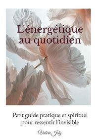 Produktbild: L energetique au quotidien