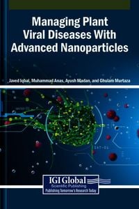 Produktbild: Managing Plant Viral Diseases With Advanced Nanoparticles