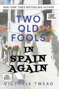 Produktbild: Two Old Fools in Spain Again - LARGE PRINT