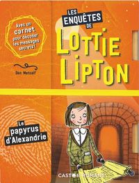 Produktbild: Les enqu&ecirc;tes de Lottie Lipton. Le papyrus d'Alexandrie