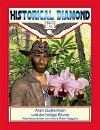 Produktbild: Allan Quatermain und die heilige Blume