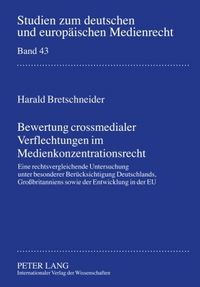 Produktbild: Bewertung crossmedialer Verflechtungen im Medienkonzentrationsrecht