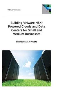 Produktbild: Building VMware NSX Powered Clouds and Data Centers for Small and Medium Businesses: NSX Data Center for SMBs