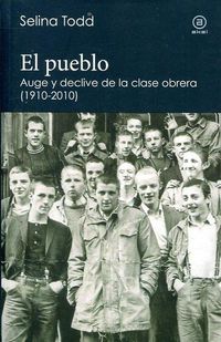 Produktbild: El pueblo : auge y declive de la clase obrera, 1910-2010