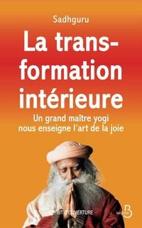 Produktbild: La Transformation Interieure Un Grand Maitre Yogi Nous Enseigne l