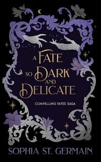 Produktbild: A Fate so Dark and Delicate