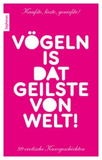 Produktbild: V&ouml;geln is dat Geilste von Welt!