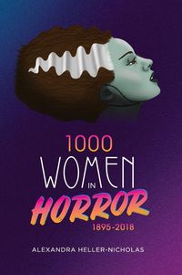Produktbild: 1000 Women In Horror, 1895-2018 (hardback)