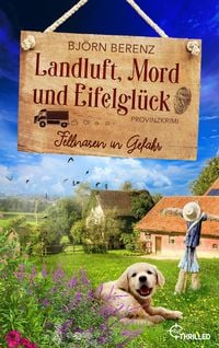 Produktbild: Landluft, Mord und Eifelgl&uuml;ck: Fellnasen in Gefahr